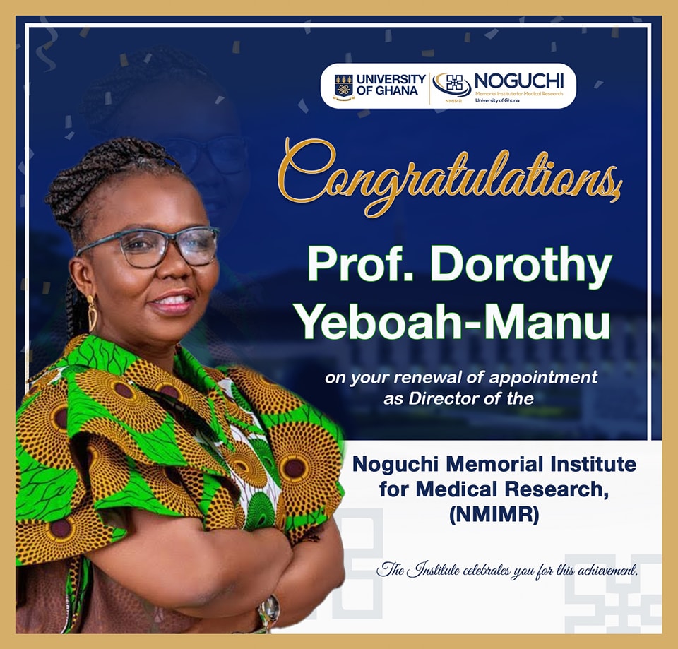 ARA-W Faculty Mentor, Professor Dorothy Yeboah‑Manu Appointed Director of Noguchi Memorial Institute for Medical Research - 2021